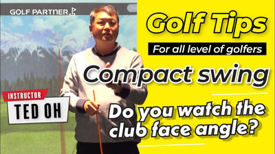 Golf Tips by Ted Oh: Compact Swing