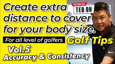 Create extra distance to cover for your body size!!