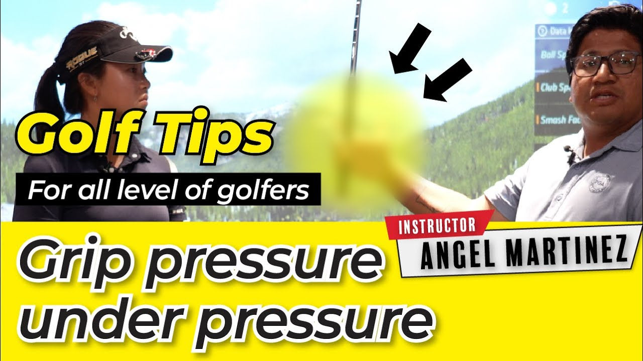 Golf tips by Angel Martinez, Grips under pressure