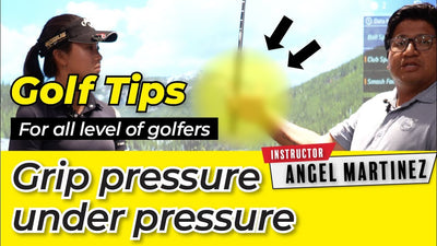 Golf Tips: The Ideal Grip Pressure Under Pressure