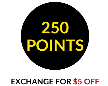 250 points = $5 OFF