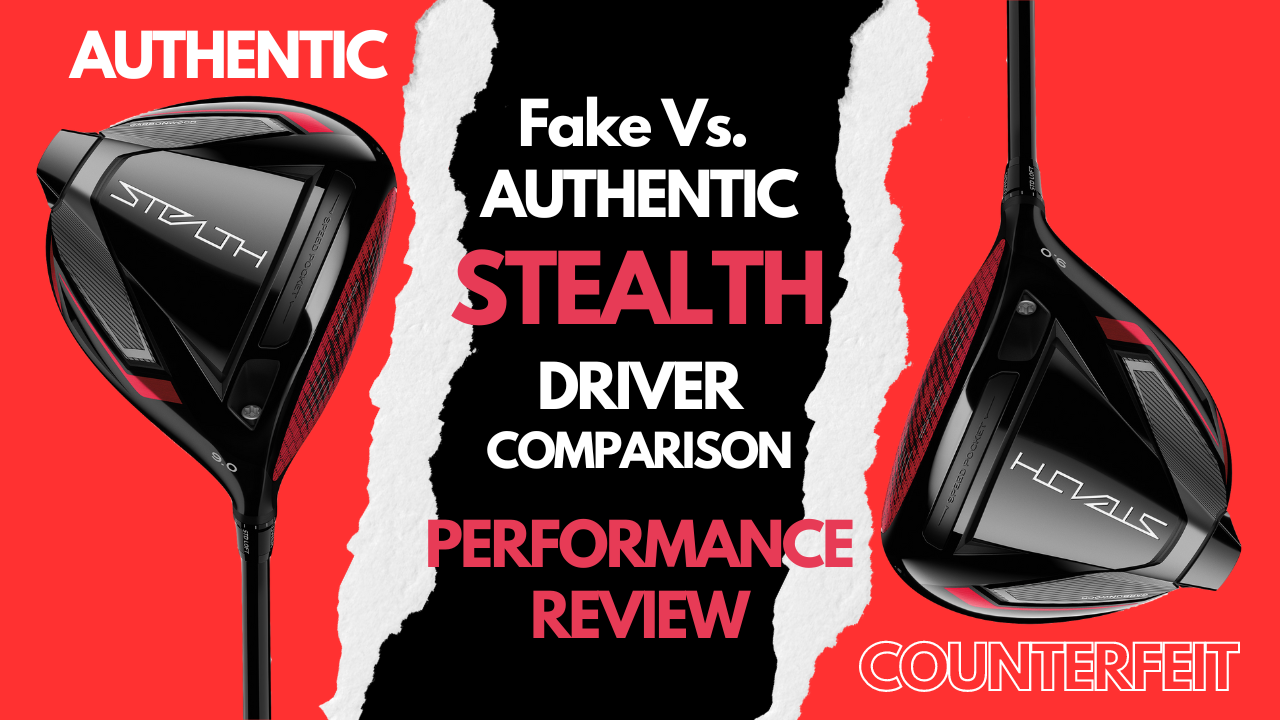 authentic vs fake stealth driver performance review