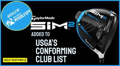 TaylorMade’s SIM2 Added to USGA’s Conforming Club List